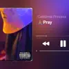 California Princess - Pray - Single